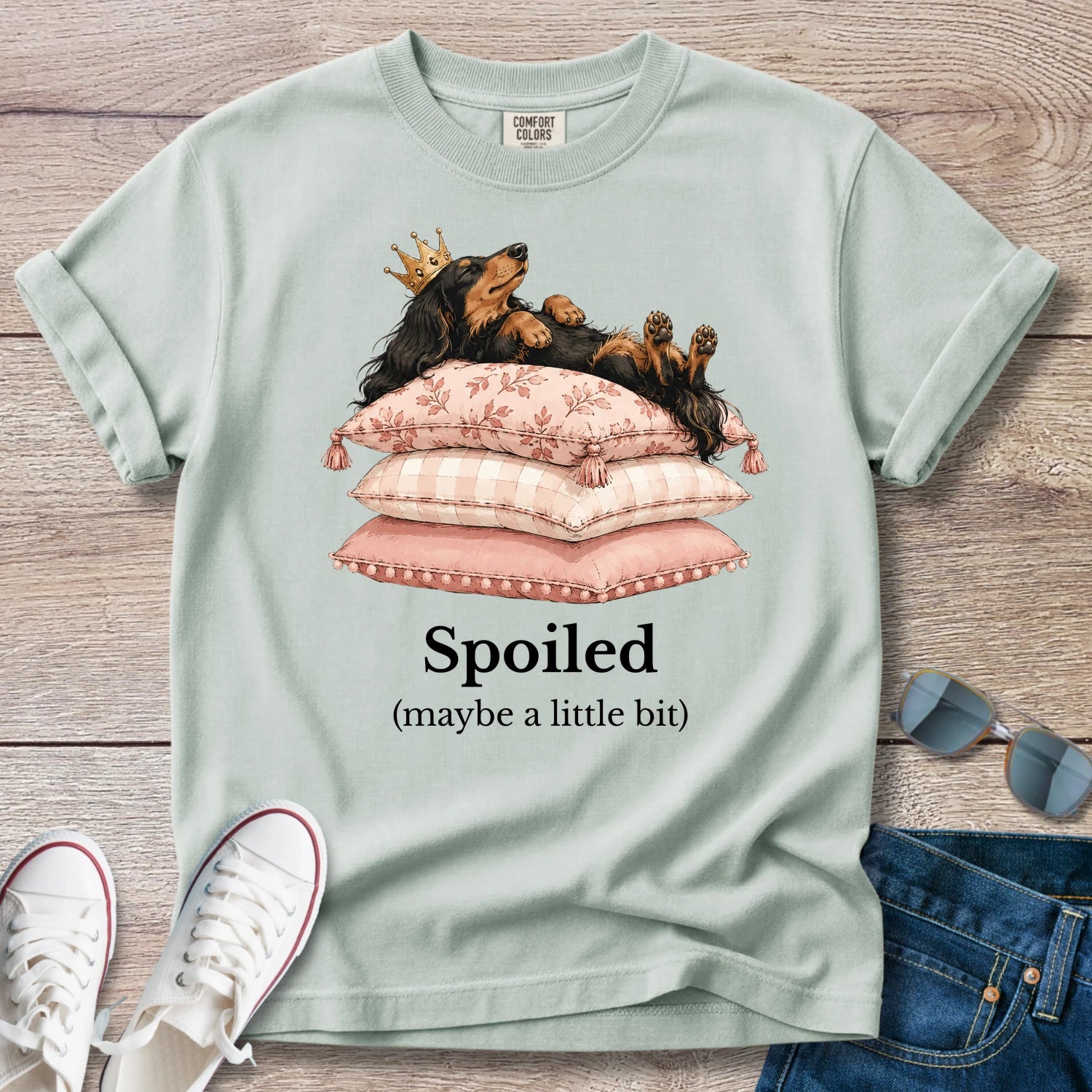 Spoiled? Maybe a Little — Funny Spoiled Dachshund Shirt