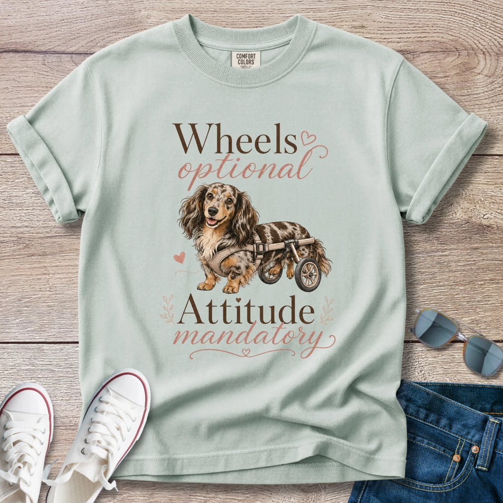Wheels Optional, Attitude Mandatory — Doxie IVDD Warrior Shirt