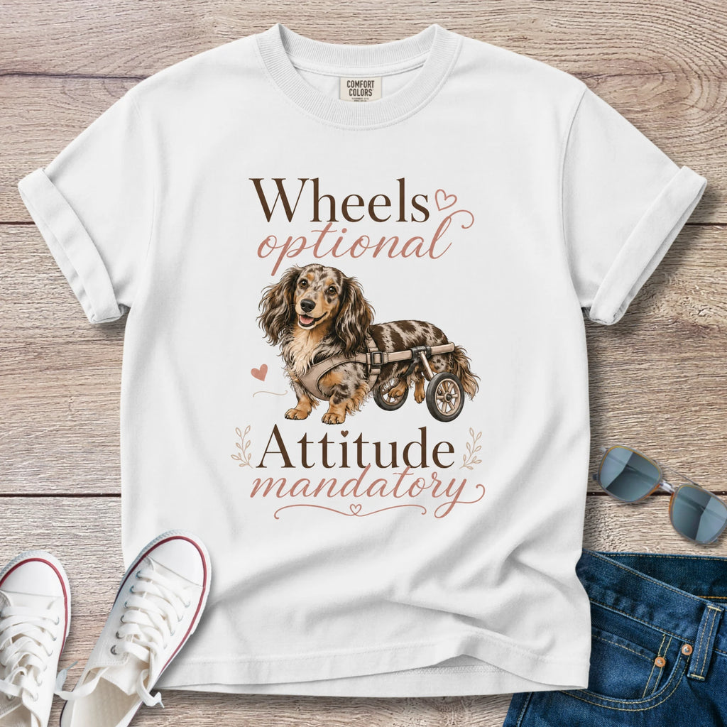 Wheels Optional, Attitude Mandatory — Doxie IVDD Warrior Shirt