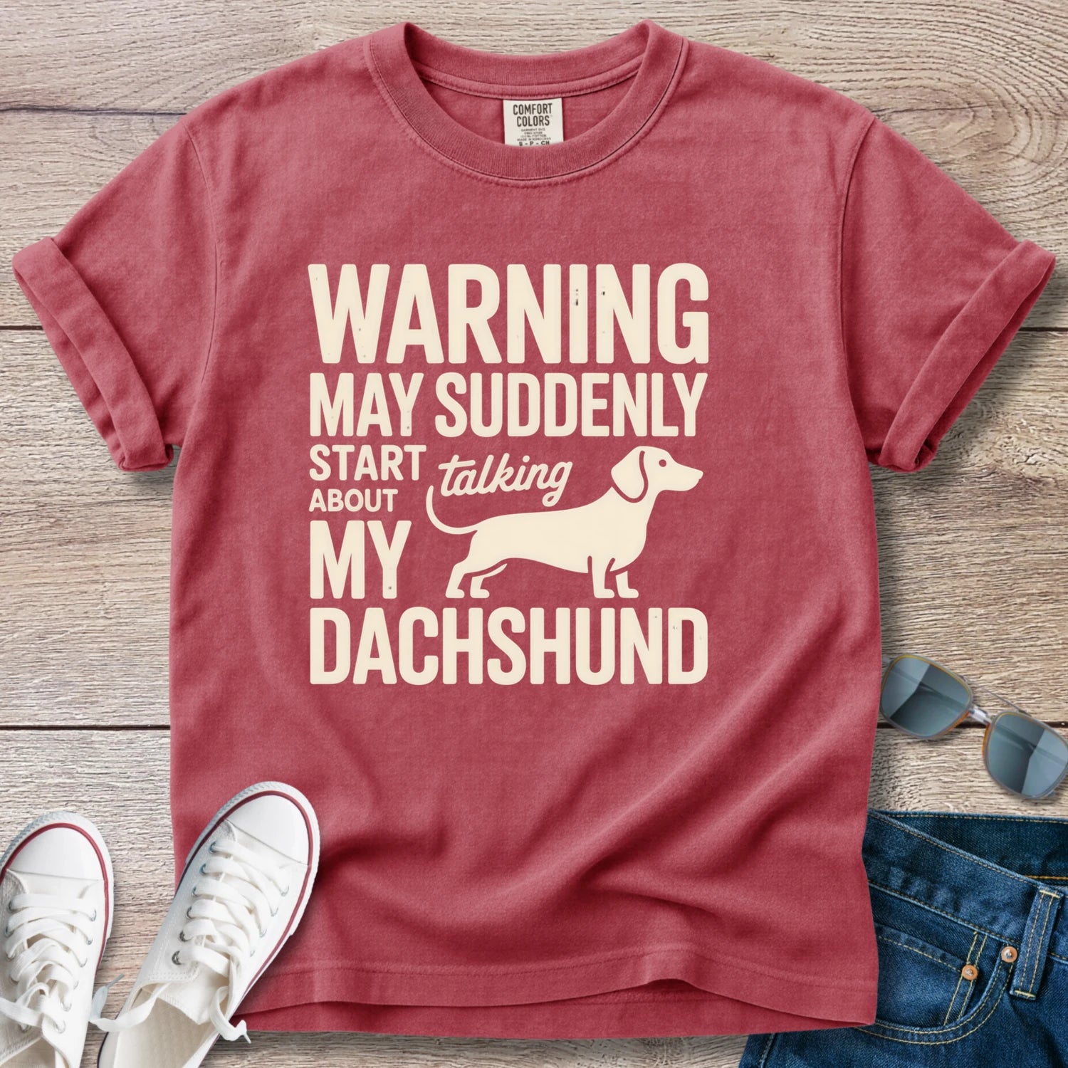 Warning: May Suddenly Start Talking Dachshund T-Shirt