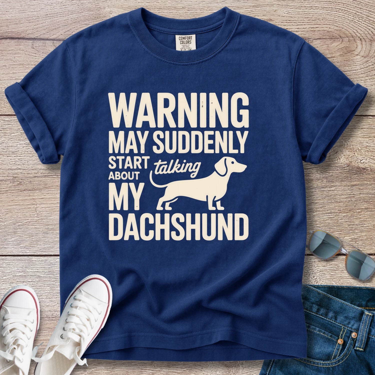 Warning: May Suddenly Start Talking Dachshund T-Shirt