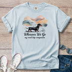 Wherever We Go Dachshund T-Shirt