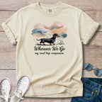 Wherever We Go Dachshund T-Shirt