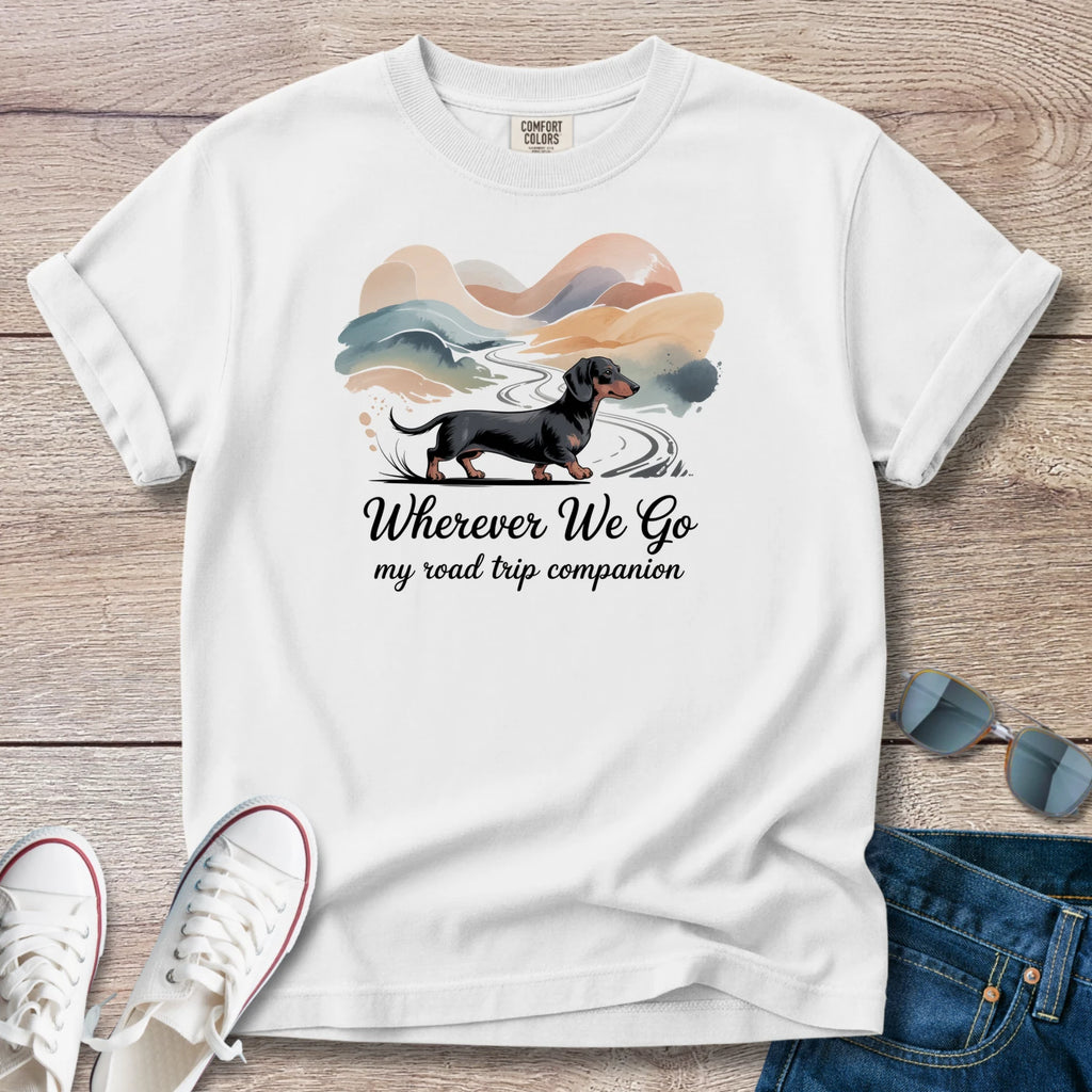 Wherever We Go Dachshund T-Shirt