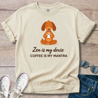 Zen Is my Doxie T-Shirt
