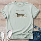 Take It Slow Dachshund T-Shirt